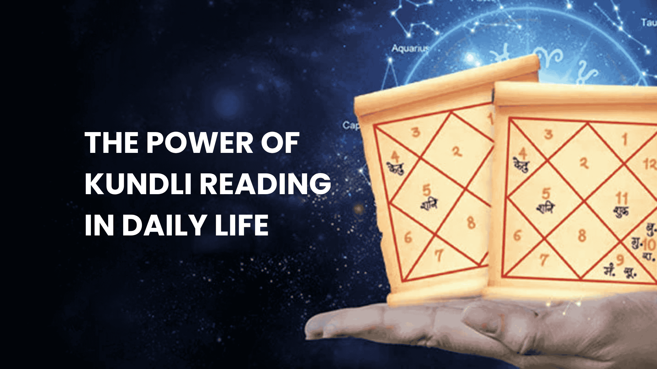 The Power of Kundli Reading in Daily Life